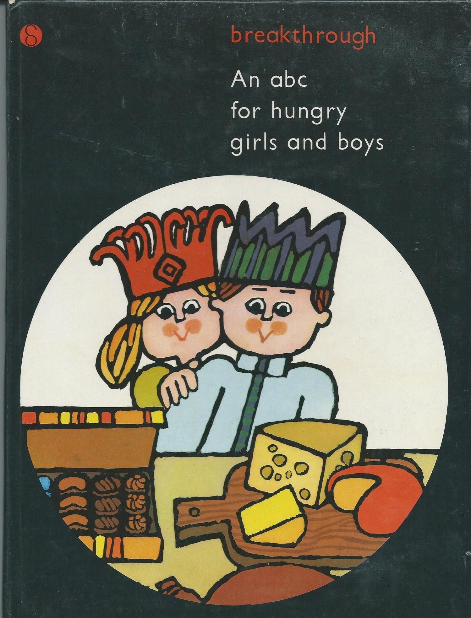 An ABC for Hungry Girls and Boys