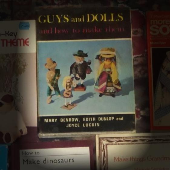 Guys and Dolls and How to Make Them