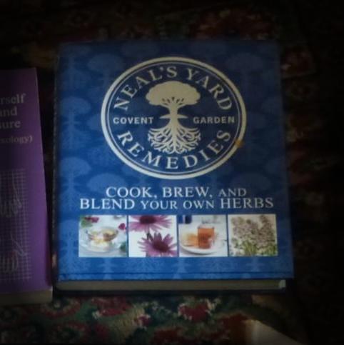 Neal's Yard Remedies: Cook, Brew, and Blend Your Own Herbs