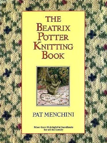 The Beatrix Potter Knitting Book